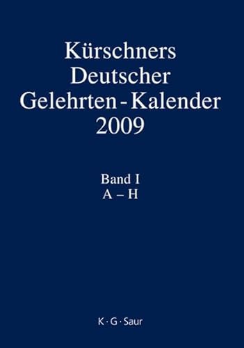 Kürschners Deutscher Gelehrten-Kalender 2009; Band 1 - 4 zus. Bio-bibliographisches Verzeichnis deutschsprachiger Wissenschaftler der Gegenwart. - Schniederjürgen, Axel (Red.)