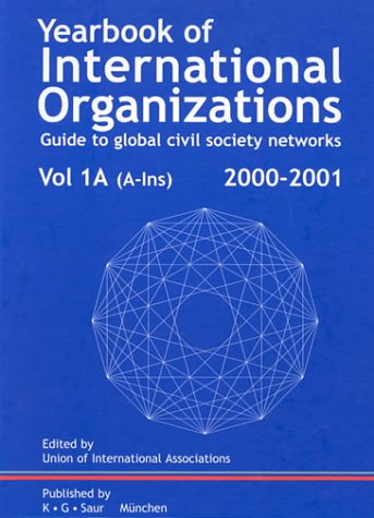 Yearbook International Organization V1 (Yearbook Of International Organizations Vol 1) - V1 2000/2001