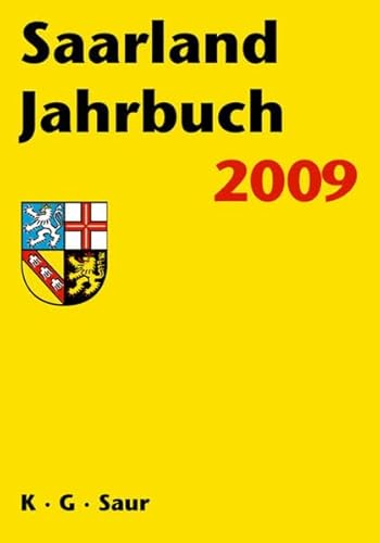 Stock image for Saarland Jahrbuch. 9. Jahrgang 2009. for sale by SKULIMA Wiss. Versandbuchhandlung