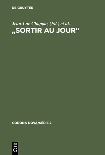 9783598242717: "Sortir au jour": Art gyptien de la Fondation Martin Bodmer (Corona nova/Srie 2, 2) (French Edition)