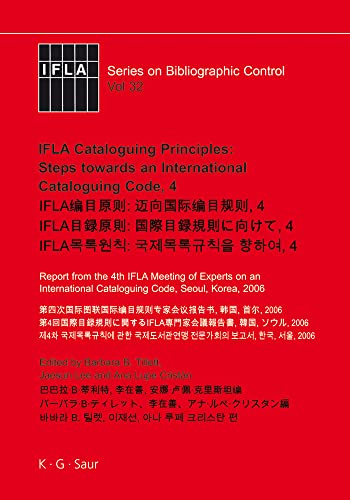 9783598242816: IFLA Cataloguing Principles: Steps towards an International Cataloguing Code, 4: 32 (IFLA Series on Bibliographic Control, 32)