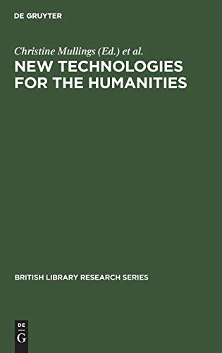 Stock image for New Technologies for the Humanities (British Library Research Series) for sale by California Books