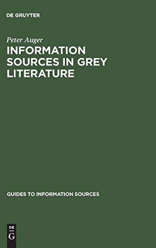 Stock image for Information Sources in Grey Literature (Guides to Information Sources) for sale by Hay-on-Wye Booksellers