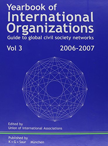 9783598245312: Yearbook of International Organizations 2006-2007: Guide To Global and civil Society Networks: Subject Volume, Global Action Netwroks: Classified Directory and Index: 3