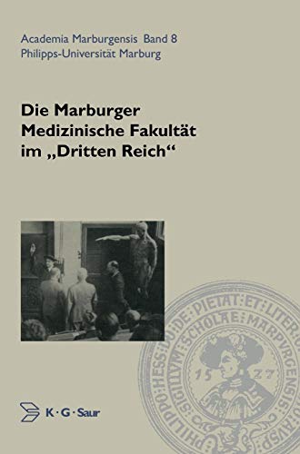 9783598245701: Die Marburger Medizinische Fakultat Im Dritten Reich: 8 (Academia Marburgensis)