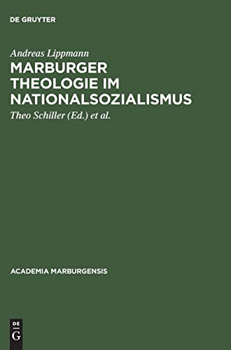 Imagen de archivo de Marburger Theologie im Nationalsozialismus (Academia Marburgensis, 9) (German Edition) a la venta por California Books