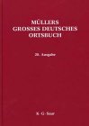 Müllers Grosses Deutsches Ortsbuch. Vollständiges Ortslexikon