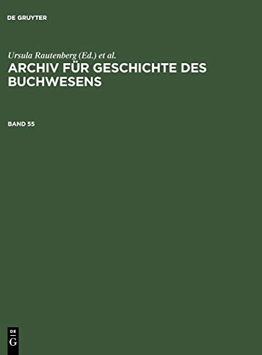 Stock image for Archiv Fur Geschichte Des Buchwesens. Band 55 for sale by Ria Christie Collections