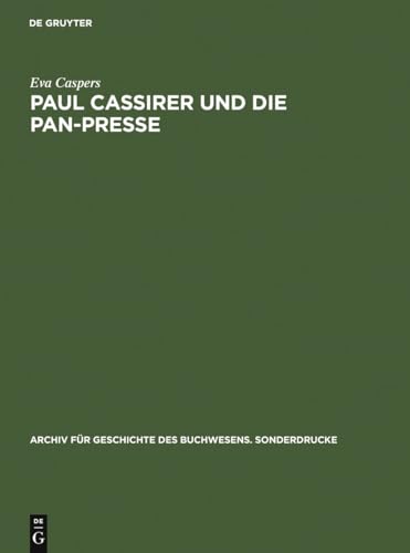 9783598248931: Paul Cassirer Und Die Pan-presse: Ein Beitrag Zur Deutschen Buchillustration Und Graphik Im 20. Jahrhundert