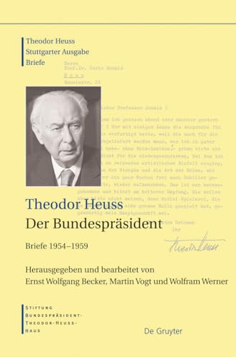9783598251283: Der Bundesprsident: Briefe 1954–1959 (Theodor Heuss Stuttgarter Ausgabe Briefe) (German Edition)