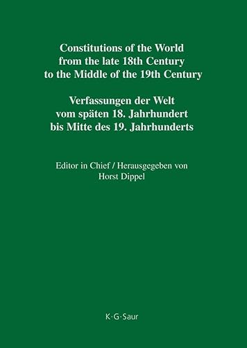 Constitutions of the World from the late 18th Century to the Middle of the 19th Century: German C...