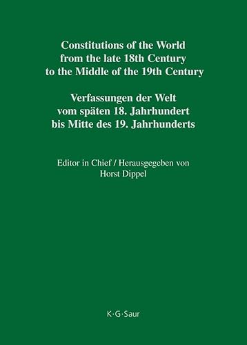 Constitutional Documents of Chile 1811 ? 1833: Constitutional Documents of Chilie, 1811-1833 (Constitutions of the World from the late 18th Century to ... of the 19th Century. The Americas, Band 1)