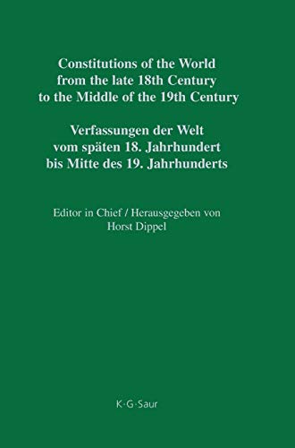 Constitutions of the World from the late 18th Century to the Middle of the 19th Century: German C...