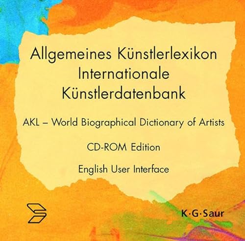 Allgemeines KÃ¼nstlerlexikon - Internationale KÃ¼nstlerdatenbank (German Edition) (9783598409240) by K.G. Saur