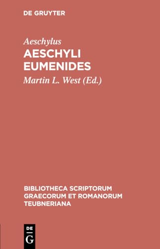 9783598710179: Aeschyli Eumenides (Bibliotheca scriptorum Graecorum et Romanorum Teubneriana) (Ancient Greek Edition)