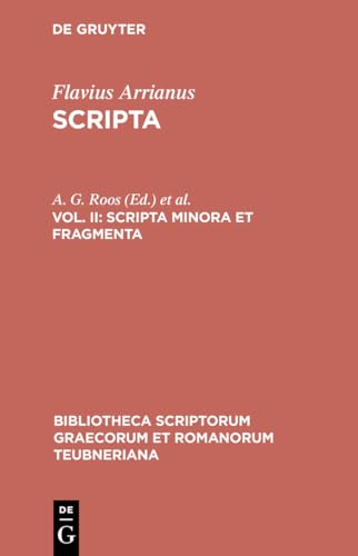 Beispielbild fr Arrianus: Vol. 2: Scripta minora et fragmenta (Bibliotheca scriptorum Graecorum et Romanorum Teubneriana) zum Verkauf von Books From California