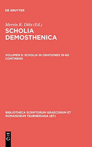 9783598712593: Scholia in Orationes 19-60 Continens: 2 (Bibliotheca Scriptorum Graecorum Et Romanorum Teubneriana)