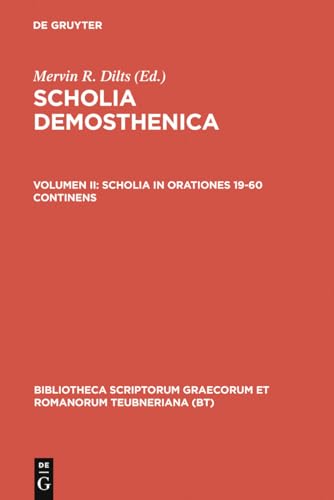 9783598712593: Scholia in orationes 19-60 continens (Bibliotheca scriptorum Graecorum et Romanorum Teubneriana) (Ancient Greek Edition)