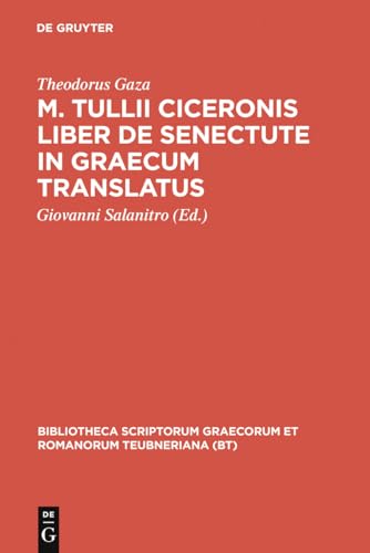 9783598713613: M. Tulli Ciceronis Liber De Senectute in Graecum Translatus