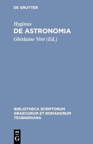 9783598714382: De astronomia: 1438 (Bibliotheca Teubneriana)