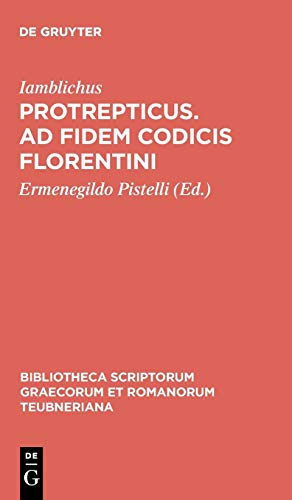 Beispielbild fr Protrepticus: Ad fidem codicis Florentini (Bibliotheca scriptorum Graecorum et Romanorum Teubneriana) zum Verkauf von Books From California