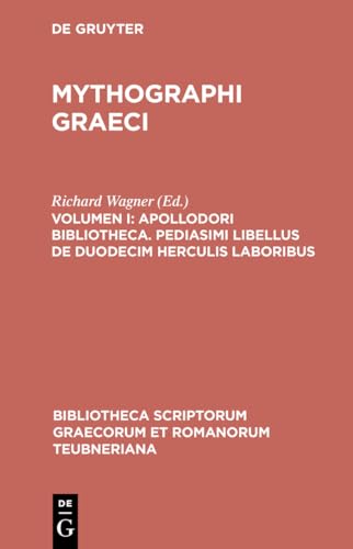 9783598715433: Apollodori bibliotheca. Pediasimi libellus de duodecim Herculis laboribus (Bibliotheca scriptorum Graecorum et Romanorum Teubneriana) (Ancient Greek Edition)