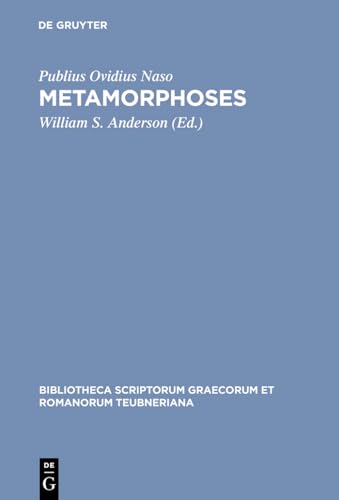 Stock image for Ovidius Naso: Metamorphoses (Bibliotheca Scriptorum Graecorum Et Romanorum Teubneriana) for sale by medimops