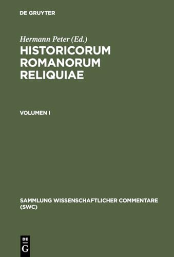 Imagen de archivo de Historicorum Romanorum Reliquiae, vol. I (Sammlung Wissenschaftlicher Commentare (Swc)) a la venta por Books From California