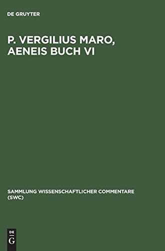 9783598772252: P. Vergilius Maro, Aeneis Buch VI (Sammlung Wissenschaftlicher Commentare (Swc))