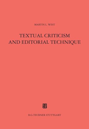 Beispielbild fr Textual Criticism and Editorial Technique: Applicable to Greek and Latin Texts (Teubner Studienbuecher Philologie) zum Verkauf von Anybook.com