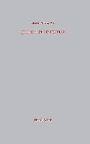 Studies in Aeschylus (BeitrÃ¤ge zur Altertumskunde, 1) (9783598774508) by West, Martin L.