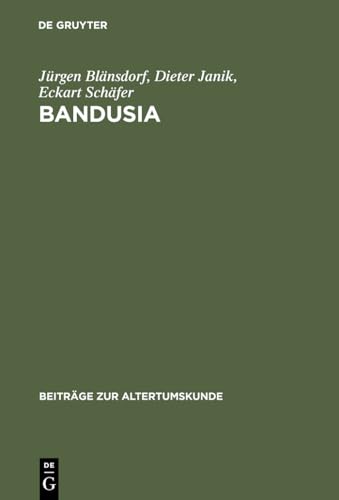 Imagen de archivo de Bandusia: Quelle und Brunnen in der lateinischen, italienischen, franzsischen und deutschen Dichtung der Renaissance (Beitrge zur Altertumskunde, 32) (German Edition) a la venta por California Books