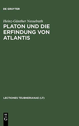 9783598775604: Platon und die Erfindung von Atlantis: XI (Lectio Teubnerianae)