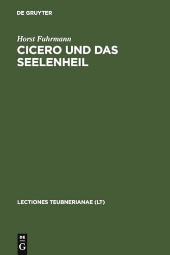 Cicero und das Seelenheil: oder Wie kam die heidnische Antike durch das christliche Mittelalter? (German Edition) (9783598775611) by Fuhrmann, Horst