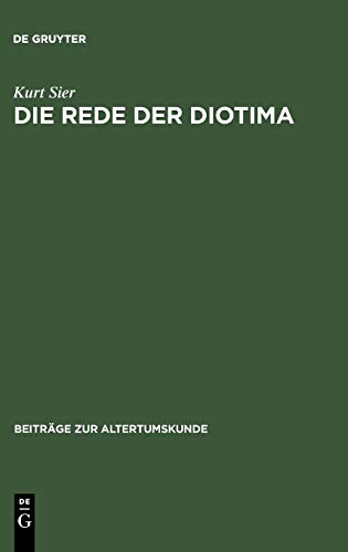 Beispielbild fr Der Rede de Diotima (BZA 86) (Beiträge Zur Altertumskunde) (German Edition) zum Verkauf von Zubal-Books, Since 1961