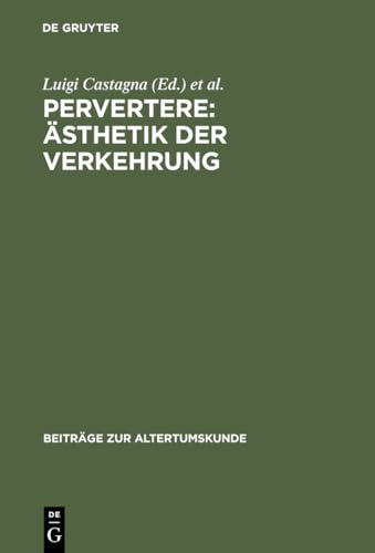 Stock image for Pervertere: sthetik der Verkehrung (BZA 151) (German Edition) for sale by Books From California