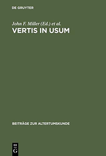 9783598777103: Vertis in Usum: Studies in Honor of Edward Courtney: 161 (Beitrage zur Altertumskunde, 161)