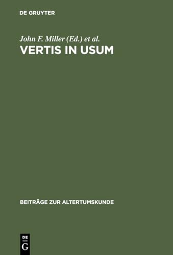 9783598777103: Vertis in usum: Studies in Honor of Edward Courtney (Beitrge zur Altertumskunde, 161)