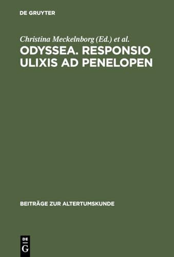 Beispielbild fr Odyssea : Responsio Ulixis ad Penelopen ; Die humanistische Odyssea decurtata der Berliner Handschrift Diez. B Sant. 41 zum Verkauf von SinneWerk gGmbH