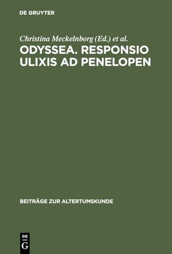 Stock image for Odyssea. Responsio Ulixis ad Penelopen (BZA 166) (German Edition) for sale by Zubal-Books, Since 1961