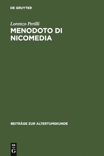 Imagen de archivo de Menodoto di Nicomedia: Contributo a una storia galeniana della medicina empirica a la venta por Thomas Emig