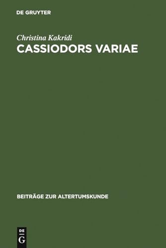 Cassiodors Variae. Literatur und Politik im ostgotischen Italien.