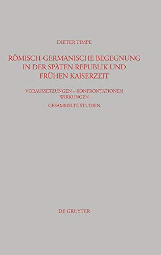 Stock image for R misch-germanische Begegnung in der späten Republik und frühen Kaiserzeit for sale by Ria Christie Collections