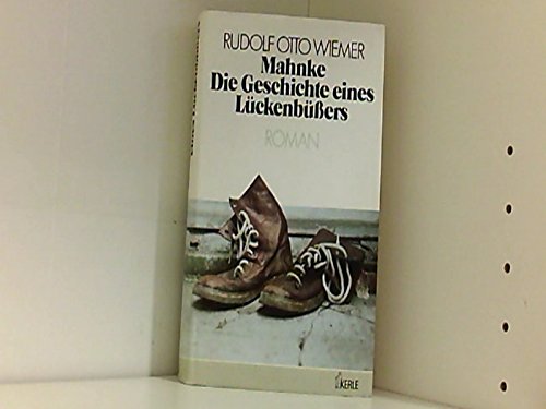 9783600300015: Mahnke : d. Geschichte e. Lckenbssers , Roman.