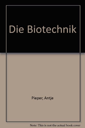 Imagen de archivo de Die Biotechnik a la venta por Versandantiquariat Felix Mcke