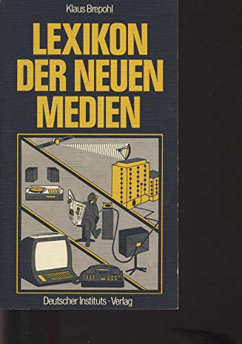 Lexikon der neuen Medien (German Edition) [Jan 01, 1989] Brepohl, Klaus