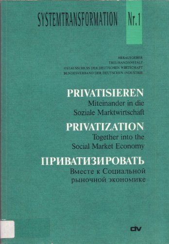 Privatisieren. Miteinander in die Soziale Marktwirtschaft