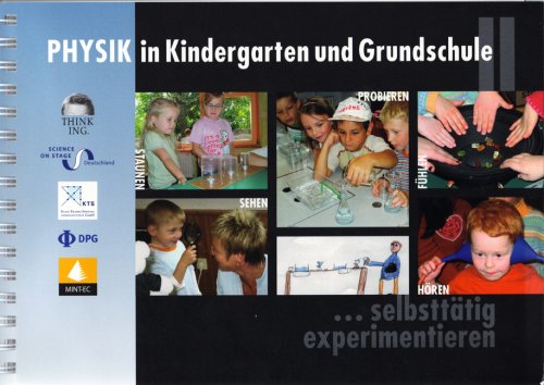 Beispielbild fr Physik in Kindergarten und Grundschule: selbstttig experimentieren Arbeitgeberverband Gesamtmetall zum Verkauf von BUCHSERVICE / ANTIQUARIAT Lars Lutzer