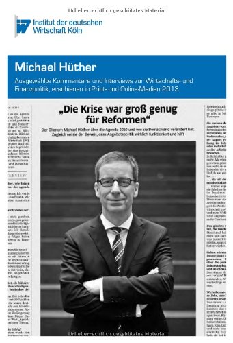 Beispielbild fr Die Krise war gro genug fr Reformen": Ausgewhlte Kommentare und Interviews zur Wirtschafts- und Finanzpolitik, erschienen in Print- und Online-Medien 2013 zum Verkauf von medimops