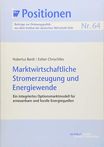 9783602241613: Bardt, H: Marktwirtschaftliche Stromerzeugung und Energiewen